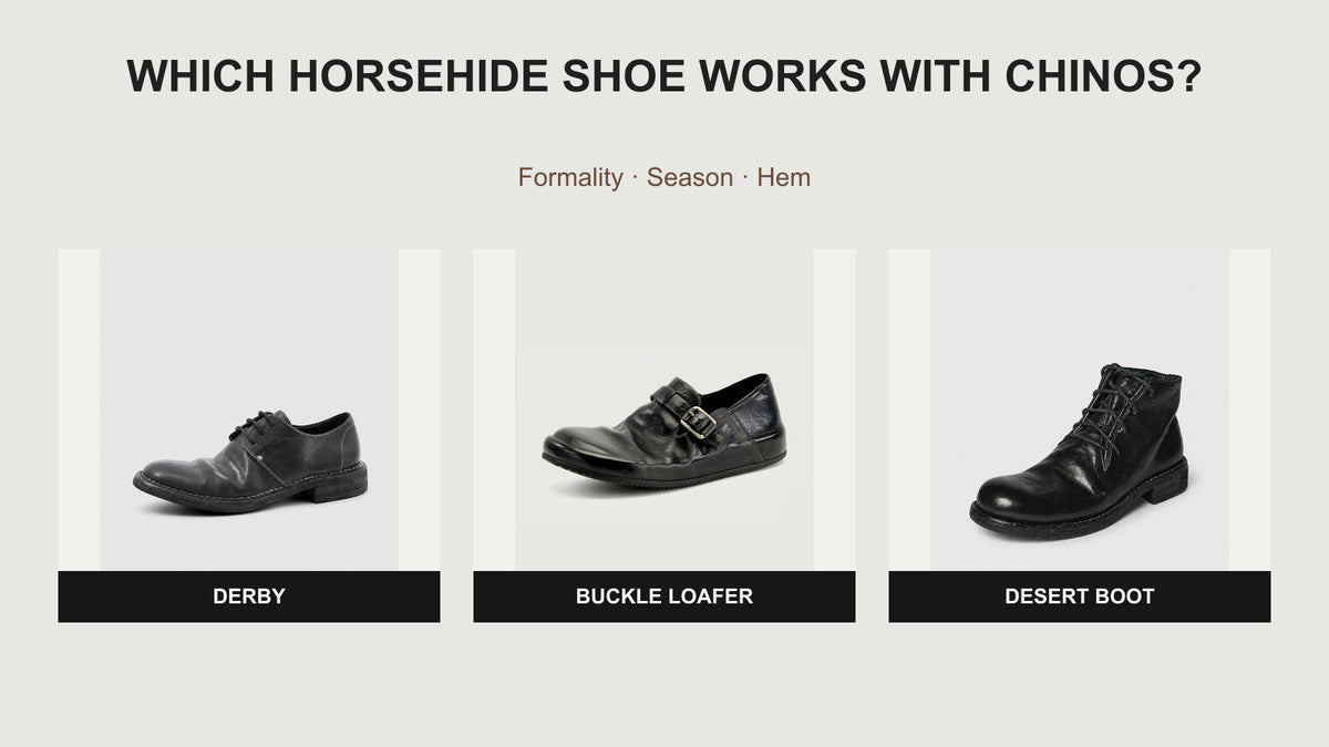 Washed horsehide Derby, buckle loafer, and desert boot compared for wearing with chinos