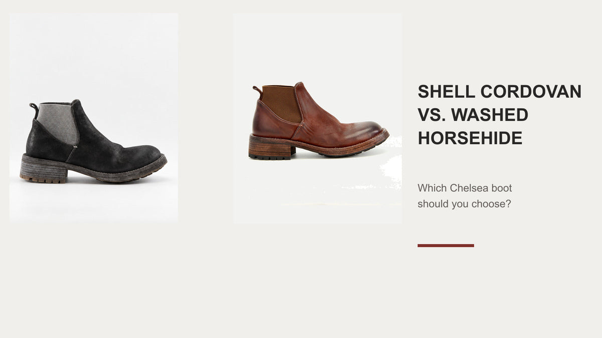 Shell Cordovan and washed horsehide Chelsea boots compared side by side