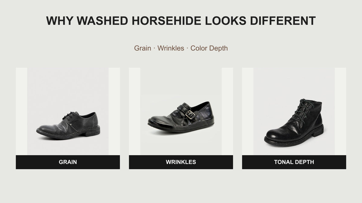 Three washed horsehide shoes illustrating natural grain, wrinkles, and color depth